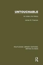 Routledge Library Editions: British in India - Untouchable