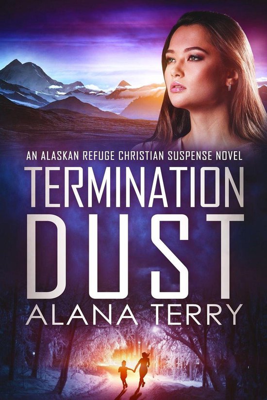 An Alaskan Refuge Christian Suspense Novel - Termination Dus ... - cover