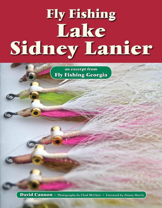 Fly Fishing Lake Sidney Lanier (ebook), David Cannon 9781618810120