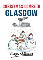Christmas Comes to ... - Christmas Comes to Glasgow