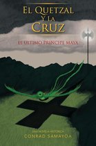 El Quetzal Y La Cruz
