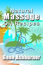 Natural Massage Oil Recipes