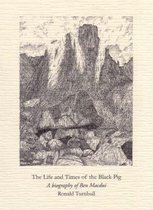 The Life & Times of the Black Pig