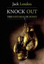 Knock Out, tres historias de boxeo