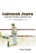 Carpenter Joseph and the Turtles and the Cat
