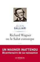 Richard Wagner ou le Salut corrompu