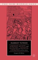 The New Middle Ages - Market Power