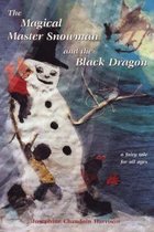 Magical Master Snowman & the Black Dragon