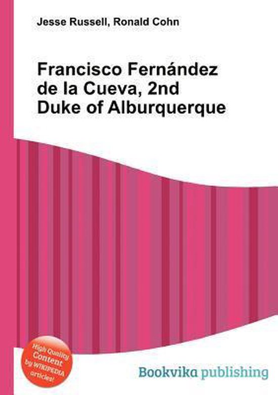 Francisco Fernandez De La Cueva, 2nd Duke of Alburquerque, Jesse