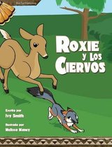 Roxie Y Los Ciervos