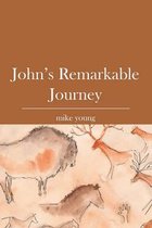 John's Remarkable Journey