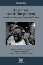 Nexos y Diferencias. Estudios de la Cultura de América Latina 17 - Discursos sobre (l)a pobreza