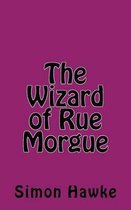 The Wizard of Rue Morgue