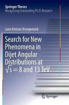 Search for New Phenomena in Dijet Angular Distributions at  s = 8 and 13 TeV