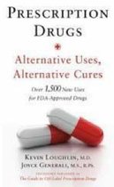 Prescription Drugs: Alternative Uses, Alternative Cures