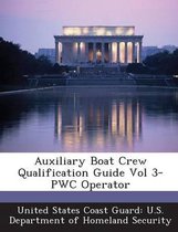 Auxiliary Boat Crew Qualification Guide Vol 3- Pwc Operator