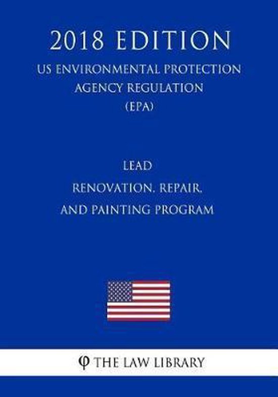 Lead Renovation, Repair, and Painting Program (US Environmental Protection Agency... bol