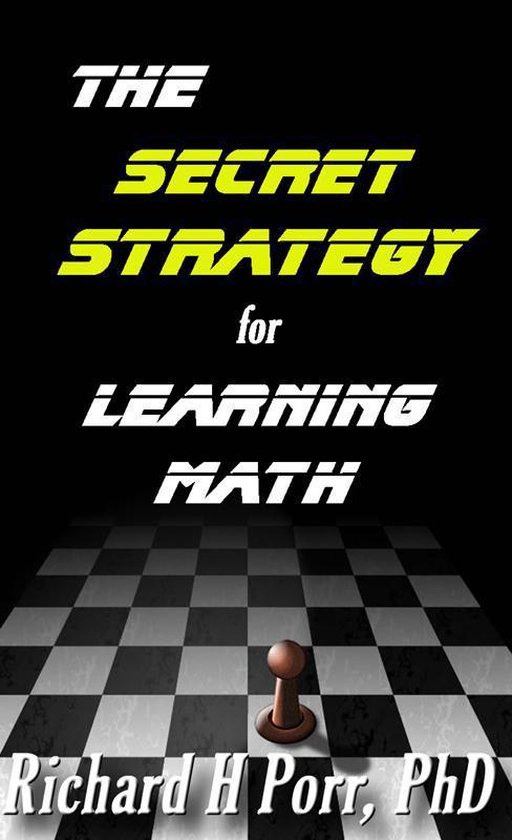 The Secret Strategy For Learning Math: The One Thing You Mus ... - cover