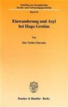 Einwanderung und Asyl bei Hugo Grotius.