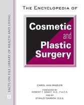 The Encyclopedia of Cosmetic and Plastic Surgery