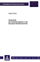 Tarifpolitik Bei Arbeitslosigkeit in Der Sozialen Marktwirtschaft