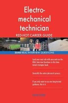Electro-Mechanical Technician Red-Hot Career; 2540 Real Interview Questions