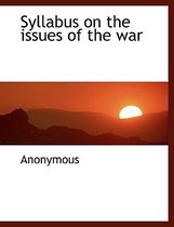 Syllabus on the Issues of the War