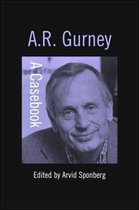 Casebooks on Modern Dramatists- A.R. Gurney