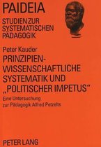 Prinzipienwissenschaftliche Systematik Und -Politischer Impetus-