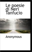 Le Poesie Di Neri Tanfucio