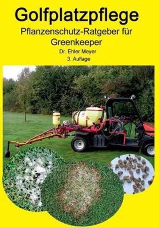 Golfplatzpflege - Pflanzenschutz-Ratgeber für Greenkeeper