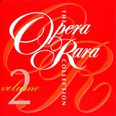 The Opera Rara Collection - Volume