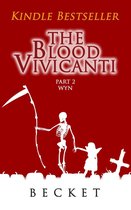 The Blood Vivicanti 2 - The Blood Vivicanti Part 2
