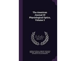 The American Journal of Physiological Optics, Volume 3