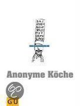 Anonyme Köche