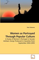 Women as Portrayed Through Popular Culture