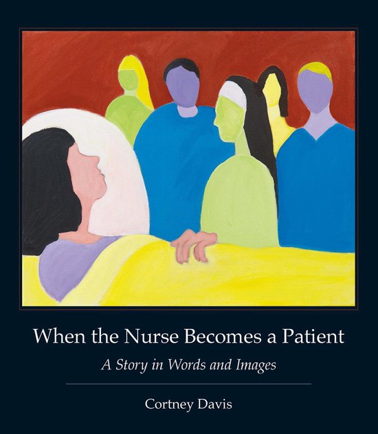 Literature and Medicine - When the Nurse Becomes a Patient - cover