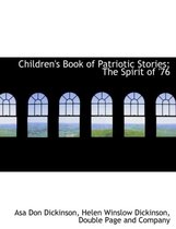 Children's Book of Patriotic Stories; The Spirit of '76