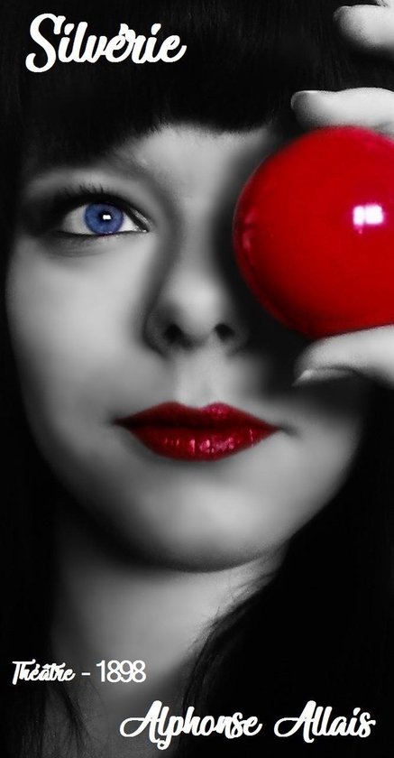 Oeuvres de Alphonse Allais - Silvérie