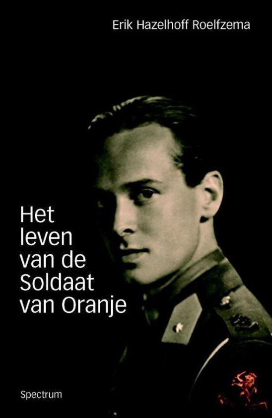 Cover van het boek 'Het leven van de Soldaat van Oranje' van E. Hazelhoff Roelfsema