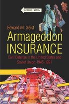 The New Cold War History- Armageddon Insurance