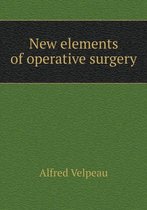 New elements of operative surgery