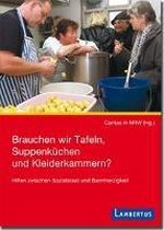 Brauchen wir Tafeln, Suppenküchen und Kleiderkammern?