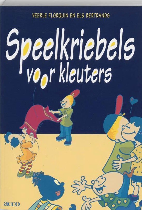 Cover van het boek 'Speelkriebels voor kleuters / druk 2' van Veerle Florquin