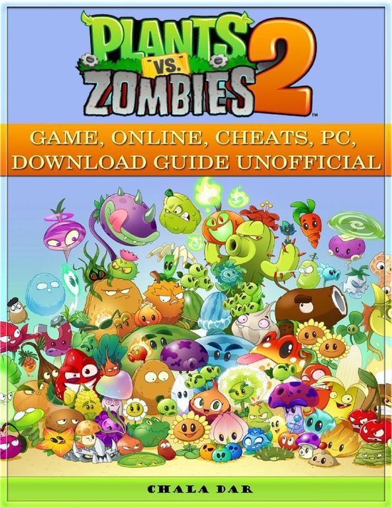 Plants Vs. Zombies 2 Game, Online, Cheats, Pc, Download Guide