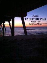 Quickie ~ Under the Pier