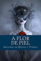 A Flor de Piel (Spanish Edition)
