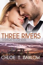 A Gateway to Love Novel - Three Rivers