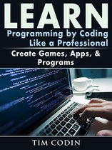 Learn Programming by Coding Like a Professional