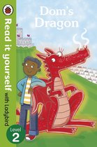 Read It Yourself 2 - Dom's Dragon - Read it yourself with Ladybird